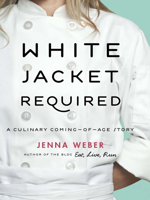 Title details for White Jacket Required by Jenna Weber - Wait list